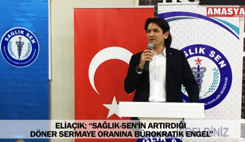 ELİAÇIK; “SAĞLIK-SEN’İN ARTIRDIĞI DÖNER SERMAYE ORANINA BÜROKRATİK ENGEL”