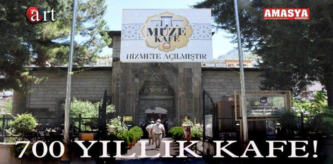 700 YILLIK KAFE!