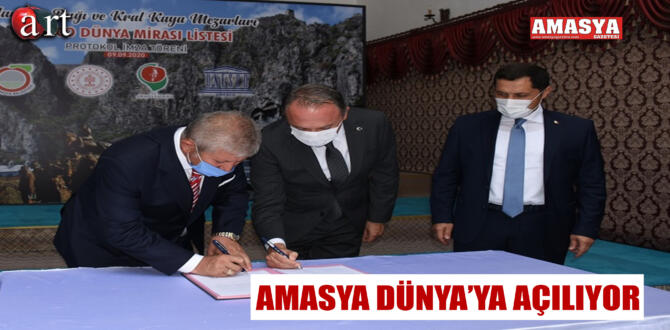 AMASYA DÜNYA’YA AÇILIYOR